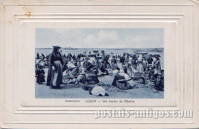 Bilhete postal ilustrado de Lisboa: Trecho da Ribeira | Portugal em postais antigos