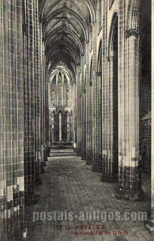 Bilhete postal de Batalha: nave central da Igreja | Portugal em postais antigos 
