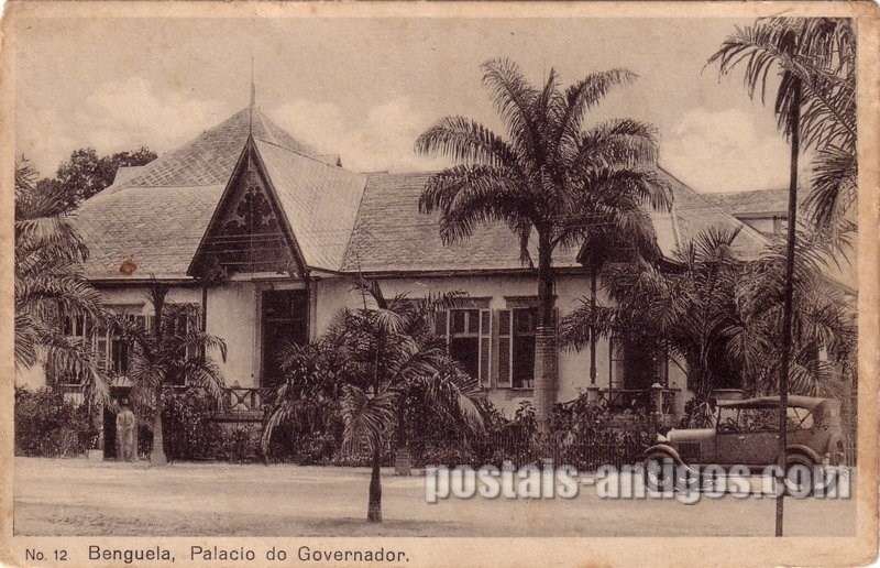 Bilhete postal ilustrado do Palácio​ do Governardor, Benguela, Angola | Portugal em postais antigos 