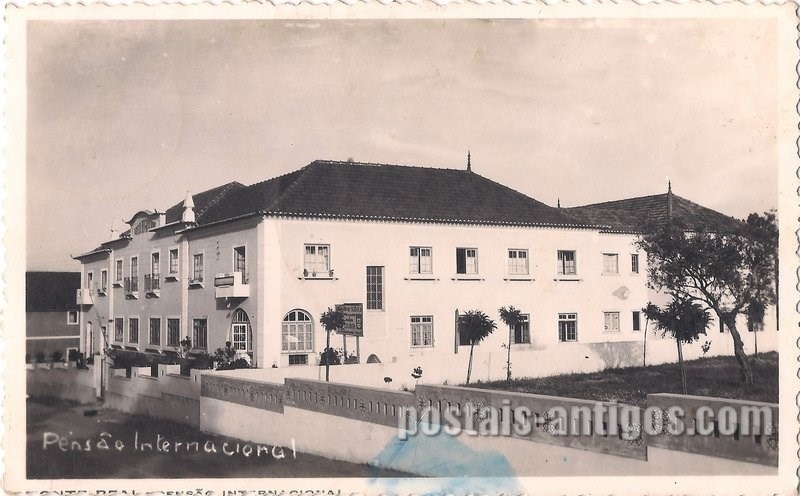 Bilhete postal ilustrado da Pensão Internacional - Monte-Real - Leiria | Portugal em postais antigos 