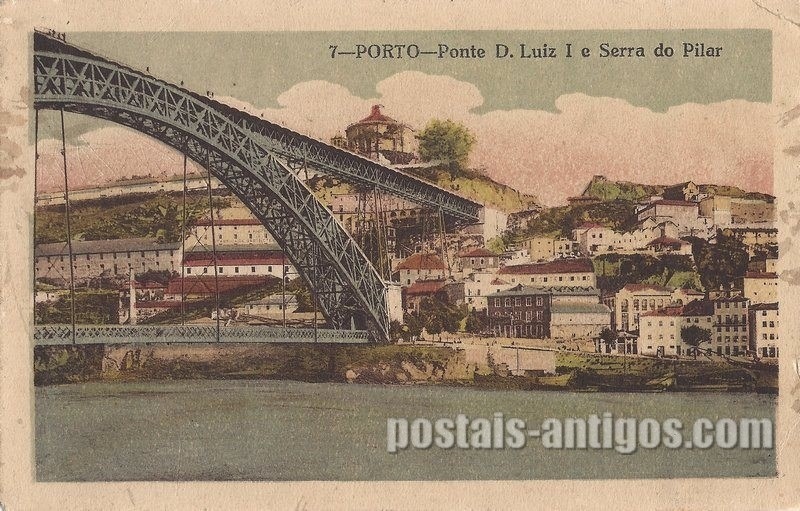 Bilhete postal ilustrado da Ponte Dom Luís I e Serra do Pilar