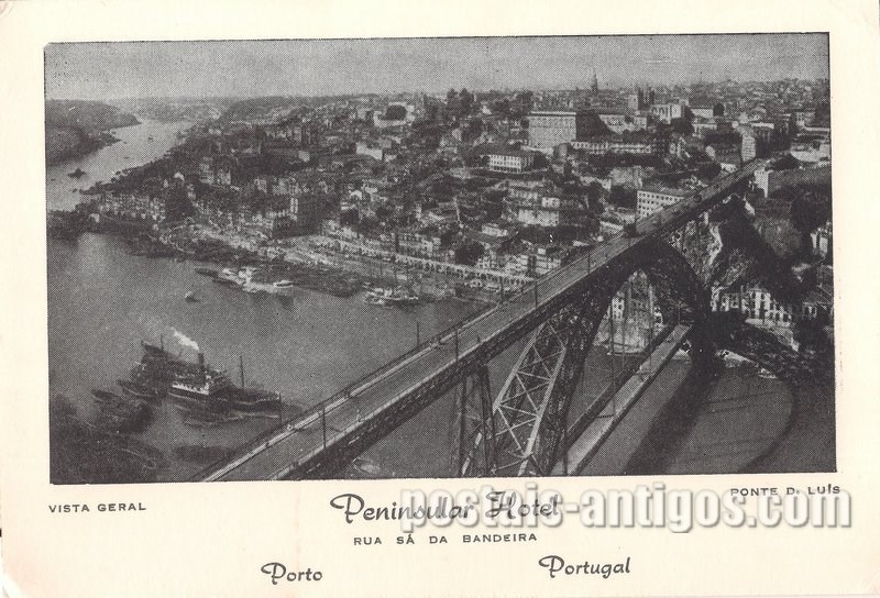Bilhete postal ilustrado da Vista Geral - ponte D. Luís - Peninsular Hotel - Porto | Portugal em postais antigos 