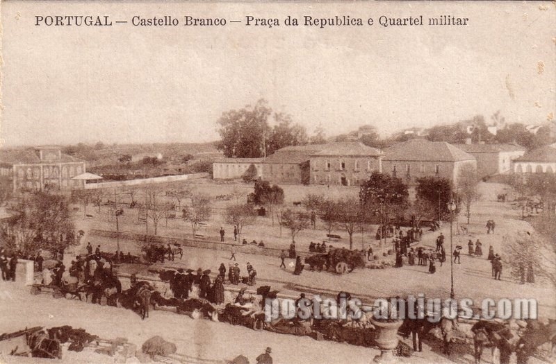 Bilhete postal de Castelo Branco, ​ Praça da República e Quartel militar | Portugal em postais antigos