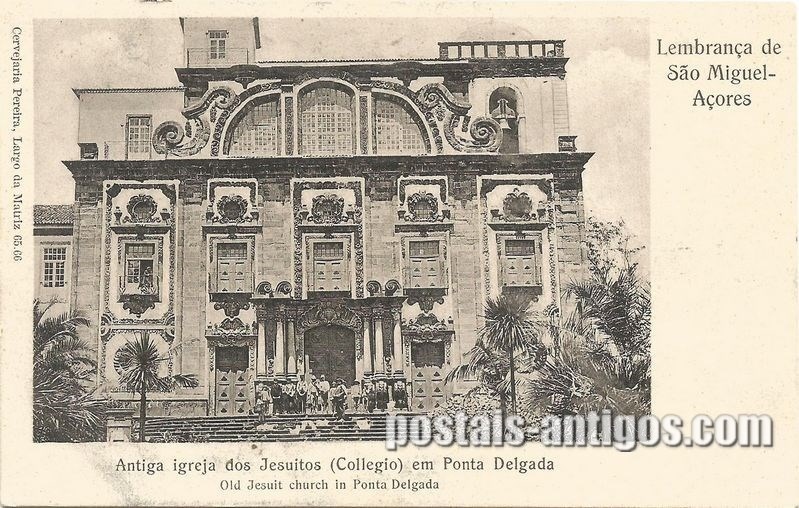 Bilhete postal da Antiga Igreja dos Jesuítas, Ponta Delgada, Açores | Portugal em postais antigos