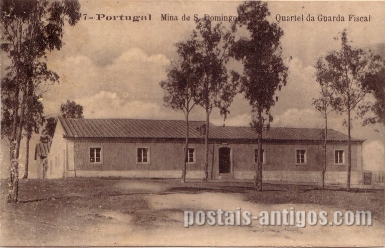 Postais antigos da Mina de S. Domingos - Quartel da Guarda Fiscal | Portugal em postais antigos