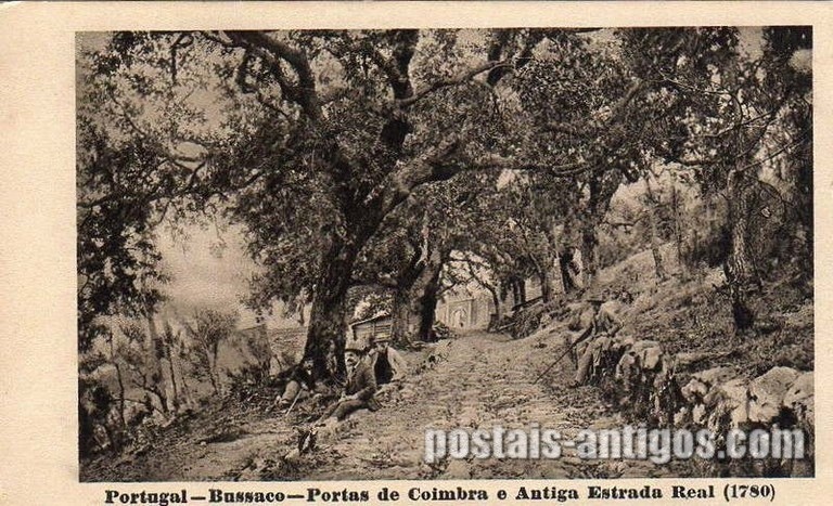 Postal antigo de Buçaco, Portugal: Portas de Coimbra e antiga estrada real (1780).