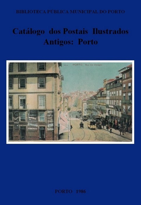 Livro: Catálogo dos postais ilustrados antigos : Porto | Portugal em postais antigos 