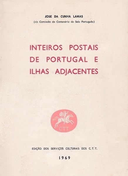 Livro: Inteiros postais de Portugal e ilhas adjacentes | Portugal em postais antigos 