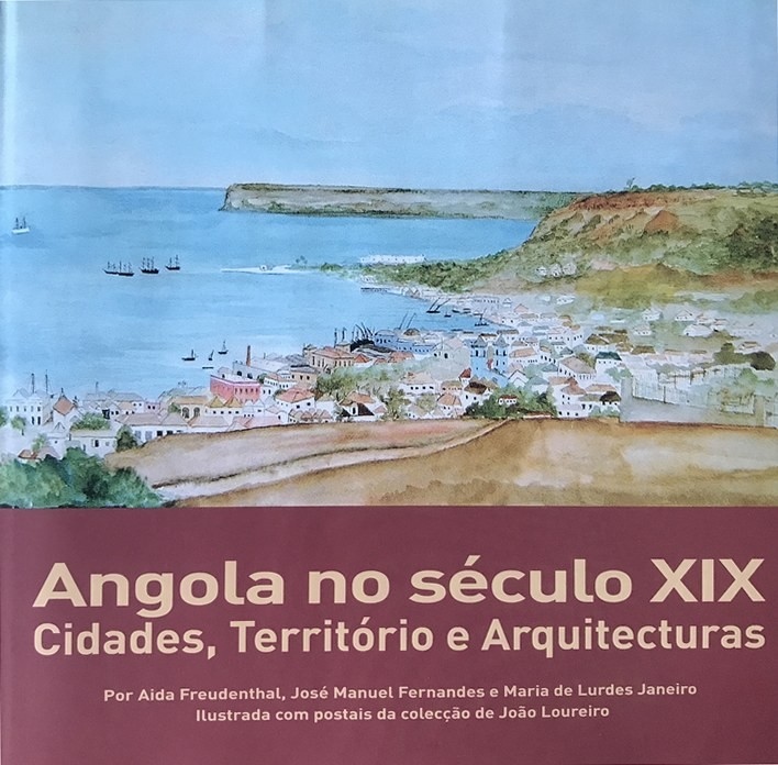 Livro : Angola no século XIX – Cidades, Território e Arquitecturas