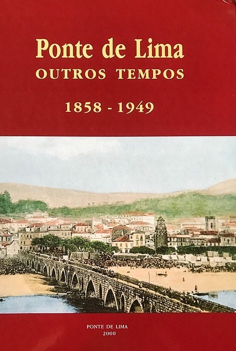Livro : Ponte de Lima – outros Tempos