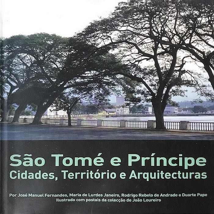Livro : São Tomé e Princípe – Cidades, Território e Arquitecturas
