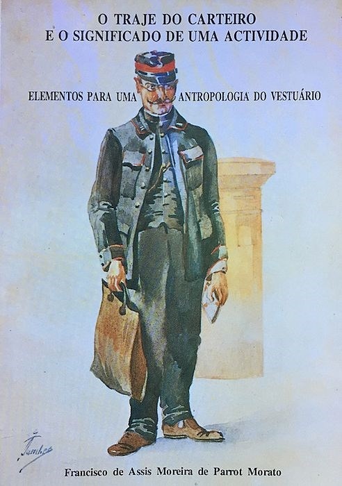 Livro : O Traje do Carteiro e o Significado de uma Actividade 