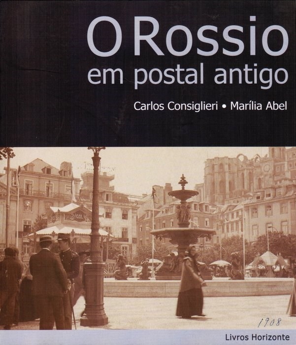 Livro : O Rossio em postal antigo | Portugal em postais antigos