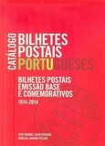 Catálogo bilhetes postais portugueses : bilhetes postais emissão base e comemorativos, 1974-2014