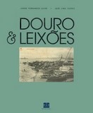 Livro : Douro e Leixões : a vida portuária sob o signo dos bilhetes postais