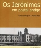Livro: ​Os Jerónimos em postal antigo | Portugal em postais antigos 