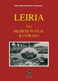 Livro : Leiria no bilhete postal ilustrado | Portugal em postais antigos