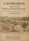 Livro : O Bombarral através do Bilhete Postal Ilustrado. Um contributo para a memória histórica da vila 