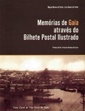 Livro : Memórias de Gaia através do bilhete postal ilustrado | Portugal em postais antigos 