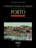 Livro: ​O bilhete postal ilustrado e a história urbana do Porto | Portugal em postais antigos 