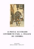 Livro : Edição da Câmara Municipal de Coimbra | Portugal em postais antigos