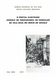 Livro: O postal ilustrado, veículo de propaganda do Concelho de Vila Real no início do século | Portugal em postais antigos 