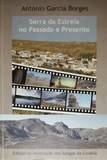 Livro: História urbana em postais e fotografias da Freguesia de São Martinho da Covilhã (1890-2000)